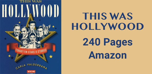 This Was Hollywood: Forgotten Stars and Stories